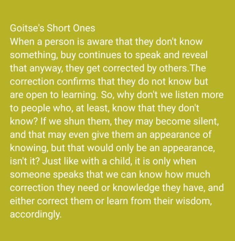 "speak your truth quietly and clearly and listen to others, even the dull and the ignorant, they too have their story" D