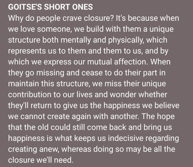 To wait for closure that does not come is to believe it's impossible for the future to be happier than the past and to s