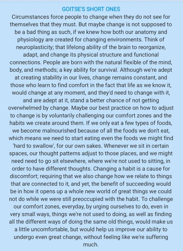 Nothing takes the sting out of the obligation to change like voluntary improvement😊
