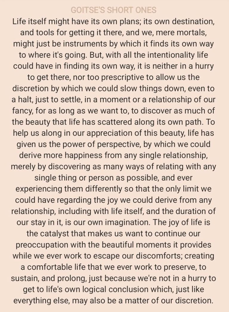 Life, happens to us, and we, happen to it. We have a say in how it flows and for how long it does 😊